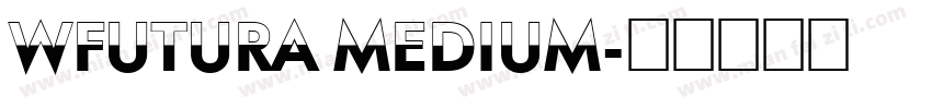 WFutura Medium字体转换